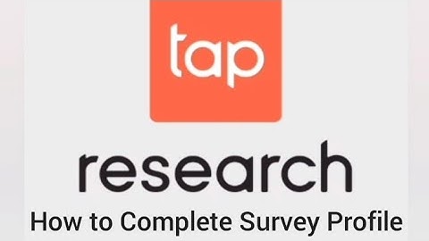 How to Complete Tapreserch Survey Profile | Wowapp Survey Offer