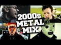 Heavy metal mix 2000s  best 2000s heavy metal songs