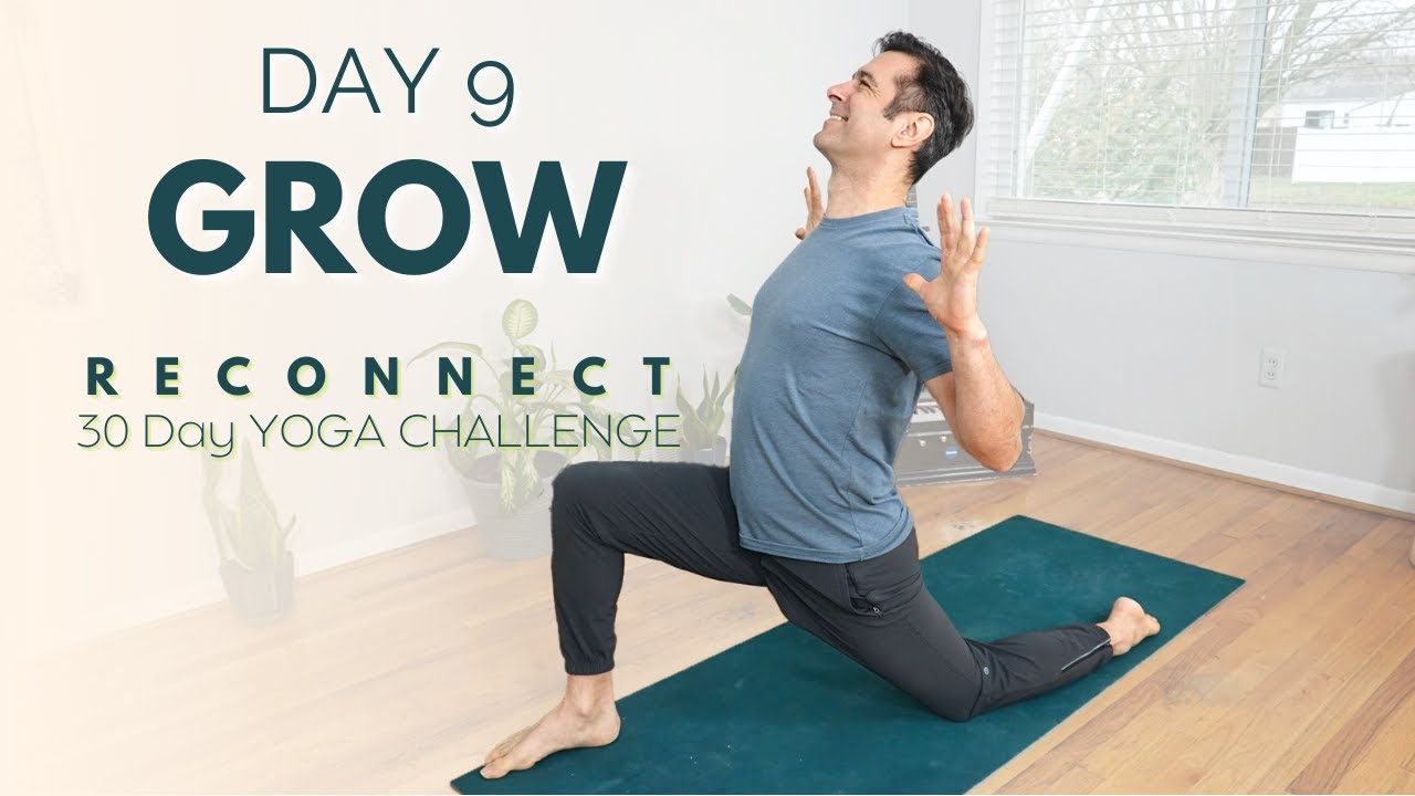 Reconnect: A 30 Day Yoga Challenge | Day 9 - Grow | David O Yoga - YouTube