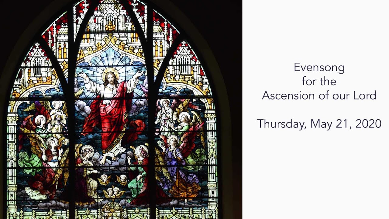 Virtual Evensong for Ascension Day - May 21, 2020 - YouTube