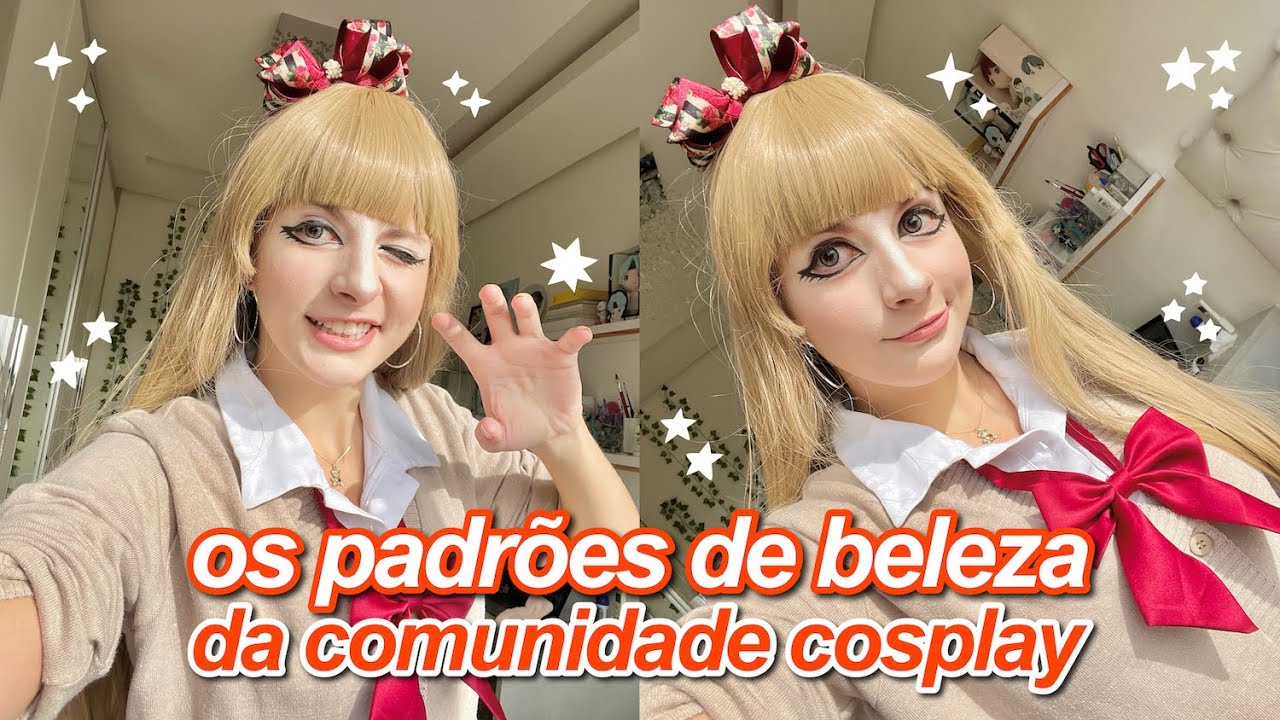 Os padrões de beleza inalcançáveis da comunidade cosplay...