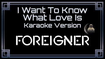 Thumbnail of Foreigner - I Want To Know What Love Is [CC] [Karaoke Version]