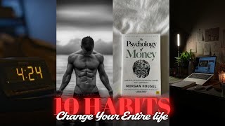 10 Daily Habits That Change Your Entire Life