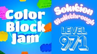 Color Block Jam - Level 971 - Solution Walkthrough!!!