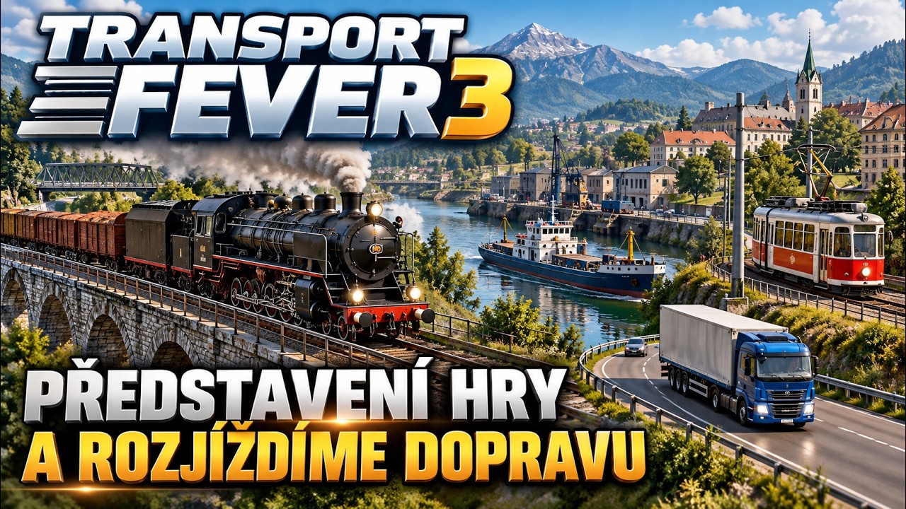 Transport Fever 3 – představujeme hru a rozjíždíme dopravu