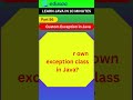 Create Your Own Exception Class in Java | Custom Exceptions | #edusaa | #shorts