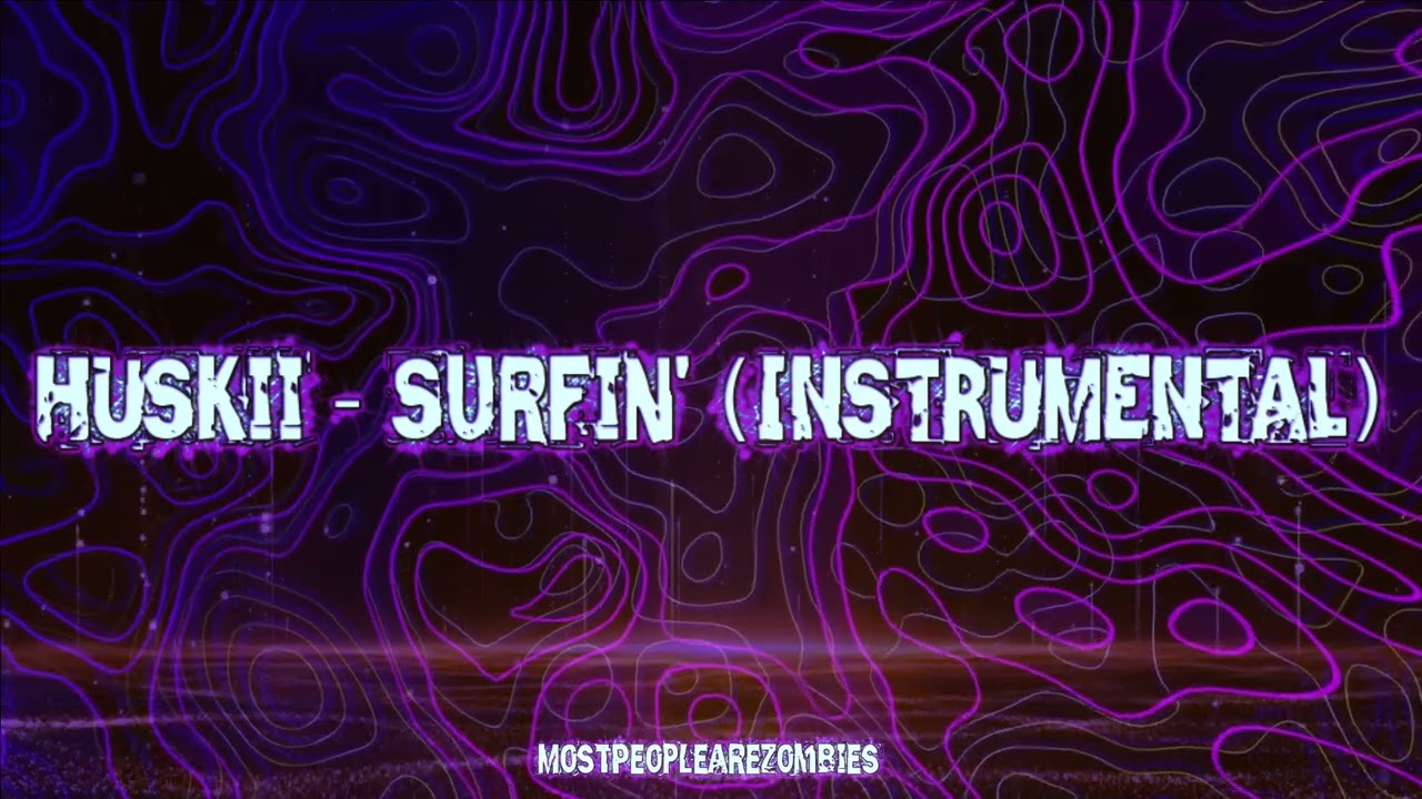 KING HUSKII - Surfin' (INSTRUMENTAL)