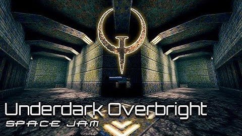 QUAKE - Space Jam - Underdark Overbright | Custom Map Series