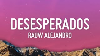 Rauw Alejandro, Chencho Corleone - Desesperados (Letra / Lyrics)