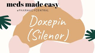 Doxepin (Silenor) : Meds Made Easy (MME)