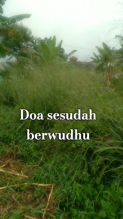 doa sesudah berwudhu#doa#