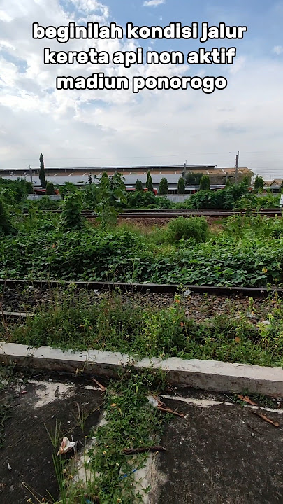 kondisi jalur ka madiun ponorogo sekarang #shorts #short