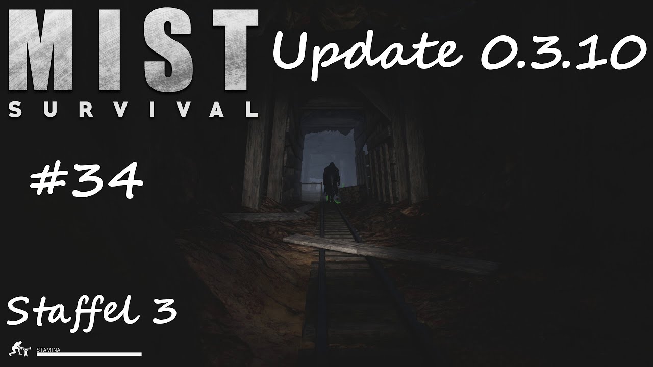 Mist Survival Staffel 3 #34 Update 0.3.10 ! Minentour und verbesserte NPC`s? Let`s Play Deutsch HD