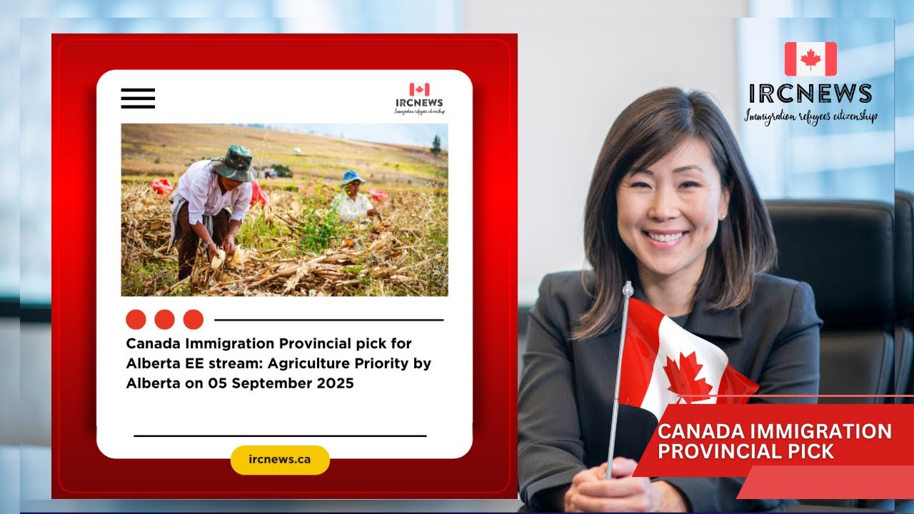 Canada Immigration Provincial Pick – Alberta Express Entry Stream: Agriculture Priority | Sept 5
