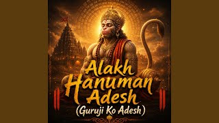 Alakh Hanuman Adesh (Guruji Ko Adesh) screenshot 5
