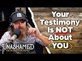 The Biggest Mistake People Make When Sharing Their Testimony | 1315