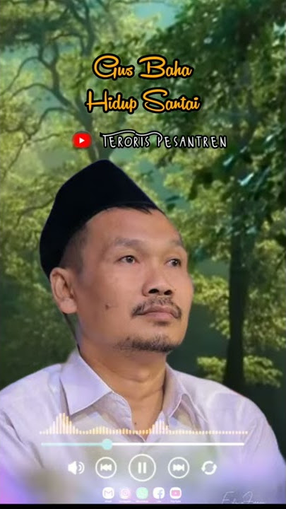 Story Wa Gus Baha Terbaru Hidup Santai