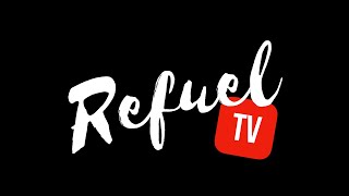 Refuel - what does it look like