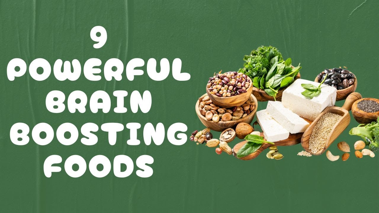 9 Powerful Boost Your Brain Foods for Memory, Mood & Others - YouTube