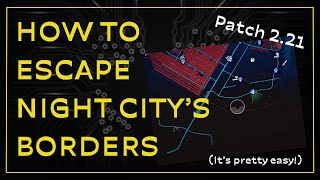 How To Escape Night City's Borders! || Cyberpunk 2077 (Patch 2.21, no mods)