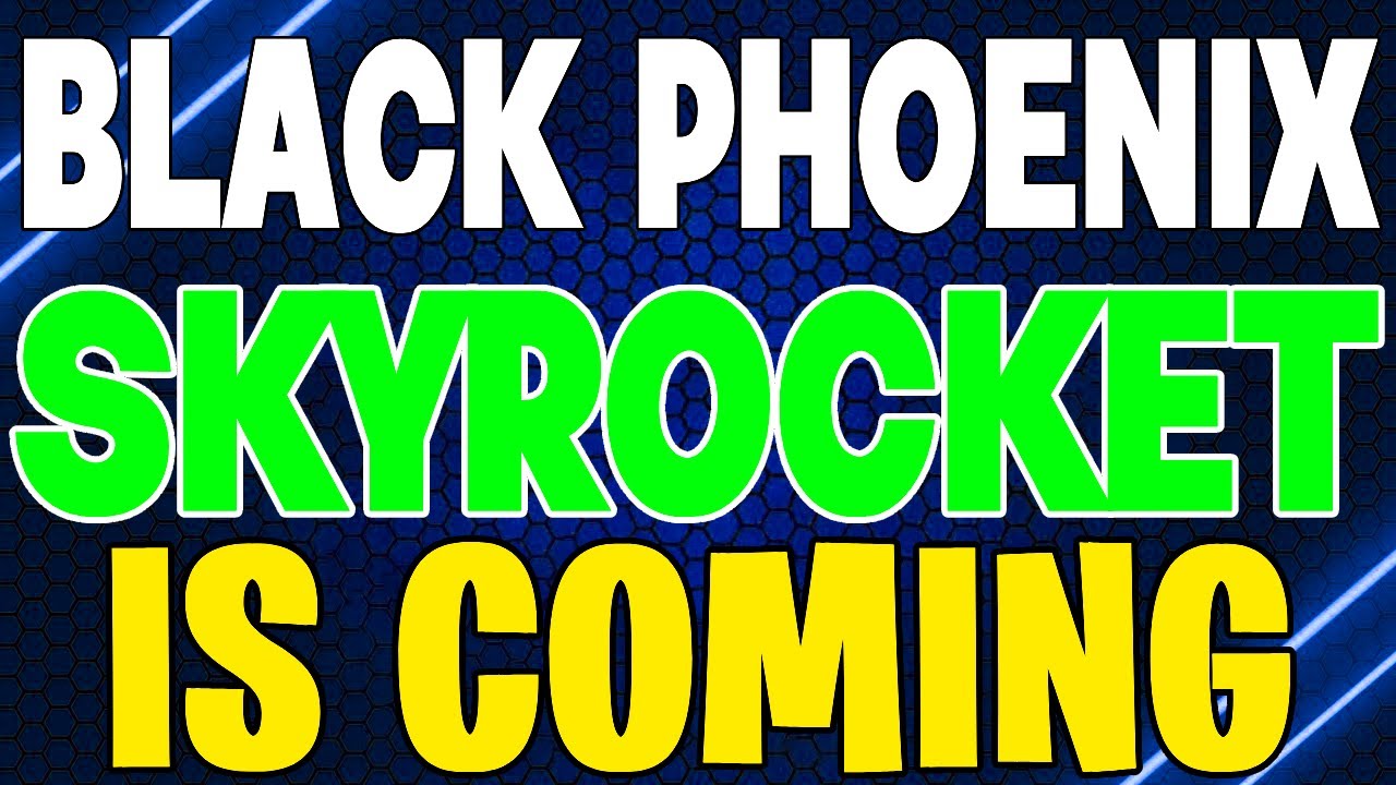 BLACK PHOENIX WILL SKYROCKET IS COMING AFTER THIS?! - BPX PRICE PREDICTION  UPDATES & NEWS - YouTube