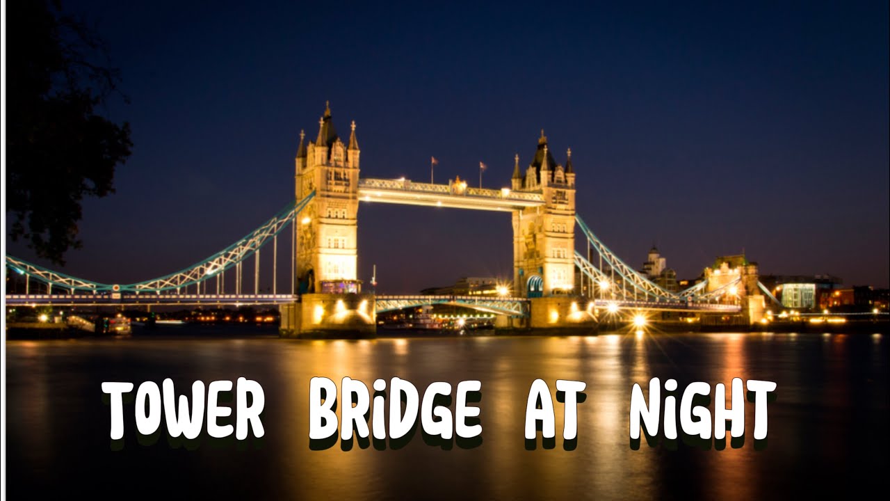 Stunning views of the Tower Bridge at night  from different angles