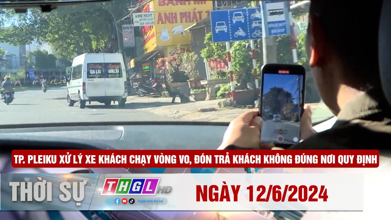 Thgl Chương trình Thời sự THGL ngày 12/6/2024 - YouTube