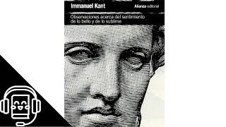 Observaciones sobre el sentimiento de lo bello y lo sublime de Immanuel Kant (Audiolibro)
