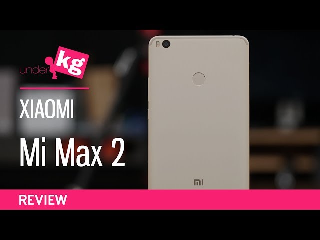 Xiaomi Mi Max 2 Review: Never Skip Leg Day [4K]