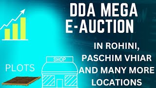 DDA PLOTS E-AUCTION | DDA PLOTS IN ROHINI | DDA RESIDENTIAL AND COMMERCIAL PLOTS, SHOPS IN E-AUCTION