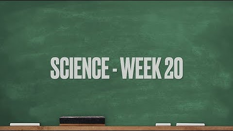 CC Cycle 1 Week 20 Science