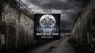Trap Music - Bro Safari & UFO - Drama (FREE DRINKZ Remix)