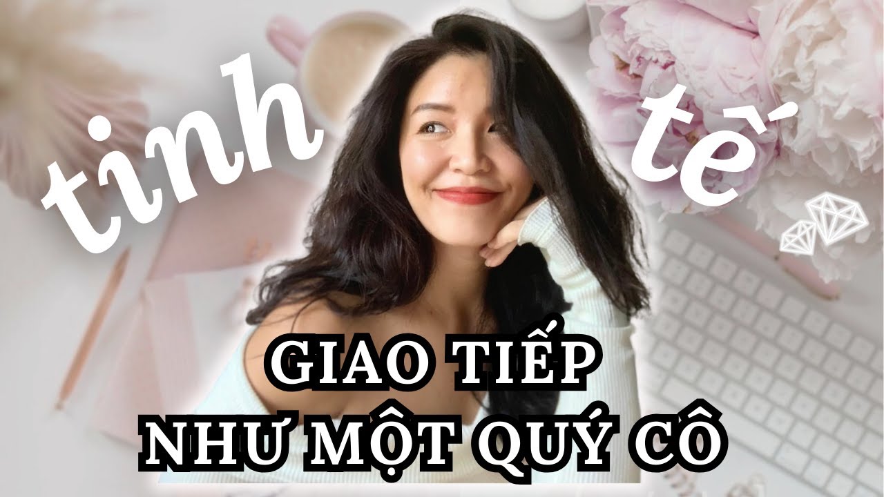 Outline Video 13 bước ứng xử tinh tế của cô gái hiện đại