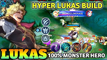 LUKAS  EMBLEM & BUILD HYPE 2025!! 100% MONSTER HERO TOP GLOBAL LUKAS GAMEPLAY MOBILE LEGENDS
