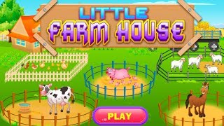 My Animals Farm House Story - Working On The Farm - Help The Farmer Take Care Of Farm Animals