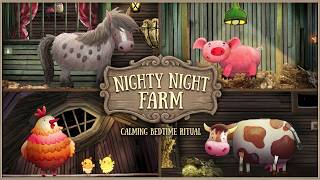Nighty Night, Farm! 🐑 Bedtime Story with Sleepy Animals | Low Stimulation ✨