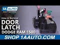 How to Replace Door Latch 1994-2002 Dodge Ram 1500