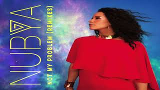 Nubya  Not My Problem juiceppes if Its Nice Play It Twice Remix