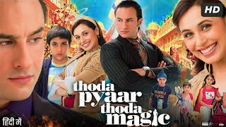 Thoda Pyaar Thoda Magic Full Movie Review & Story | Saif Ali Khan | Rani Mukerji | HD Fact