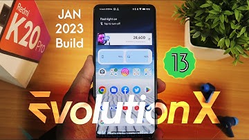 EvolutionX v7.5 On Redmi K20 Pro!😍January 2023 Security Patch😎🔥