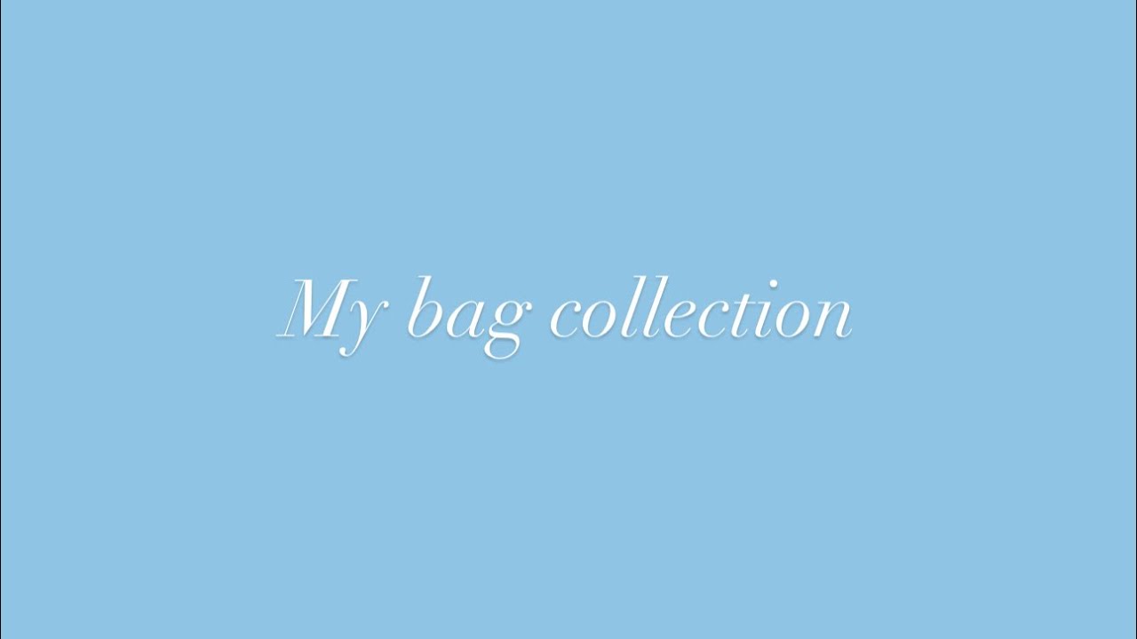 My bag collection👜🛍️