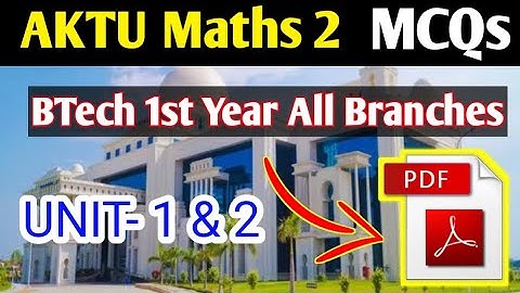Maths 2 Unit 1 & 2 MCQs With Answers | #AKTU BTech 1st Year Exam 2021 | Even Semester Exam 2021