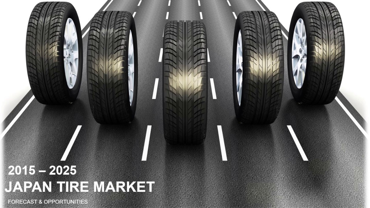 Japan Tire Market Size, Share and Market Forecast 2025 TechSci Research YouTube