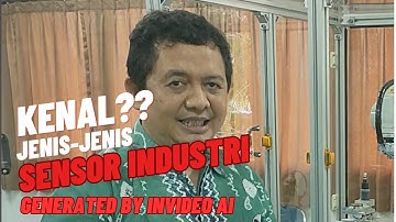 Mengenal Jenis Jenis Sensor di Industri