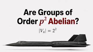Why are Groups of Order p^2 Abelian? | #abeliangroup | #grouptheory | #dogmathic | #abstractalgebra