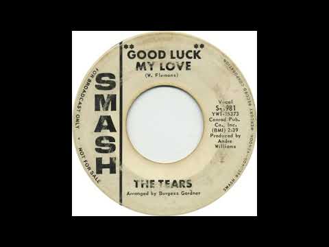 The Tears... Good luck my love..  1965.