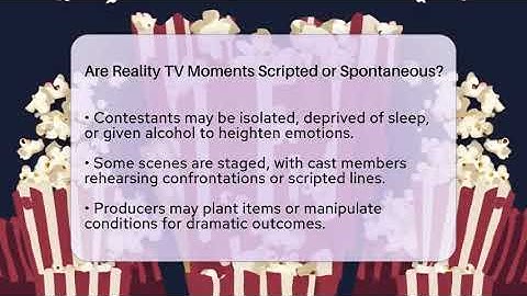 Are Reality TV Moments Scripted or Spontaneous? - The Reality Radar