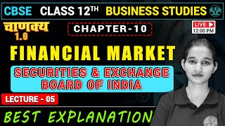 Sebi - Financial Market  | Class 12 Business Studies Chapter 10 | Part 05