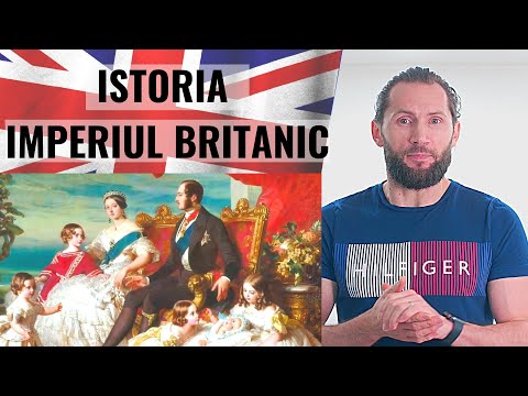 Istoria IMPERIULUI BRITANIC pe Scurt