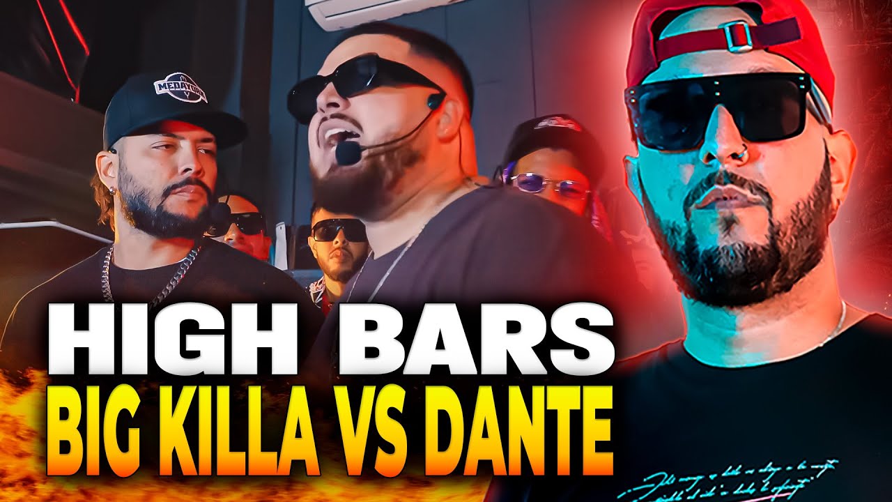💥 DANTE vs BIG KILLA | TREMENDO BATALLÓN 💥 HIGH BARS VIRUS
